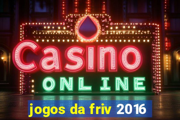 jogos da friv 2016